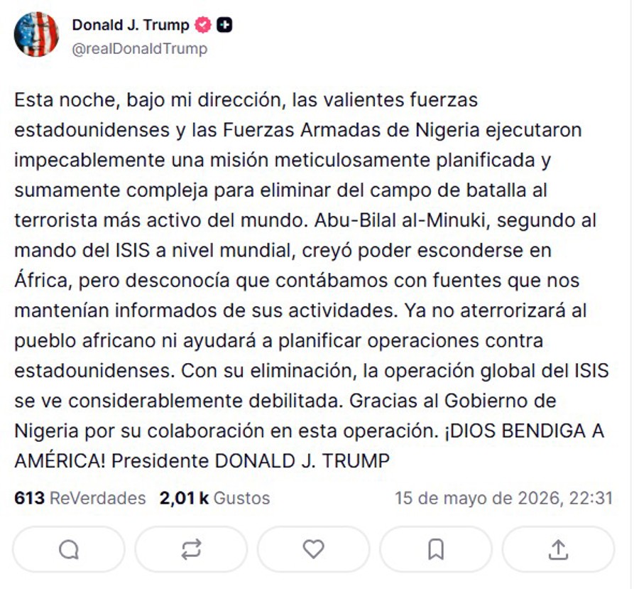 Captura de pantalla de un mensaje en la cuenta de Truth Social @realDonaldTrump del presidente de EE.UU., Donald Trump, en el que afirma este viernes que se logró eliminar en ese país africano a Abu-Bilal al-Minuki, el "terrorista más activo del planeta" y segundo al mando del Estado Islámico (EI). EFE/ @realDonaldTrump